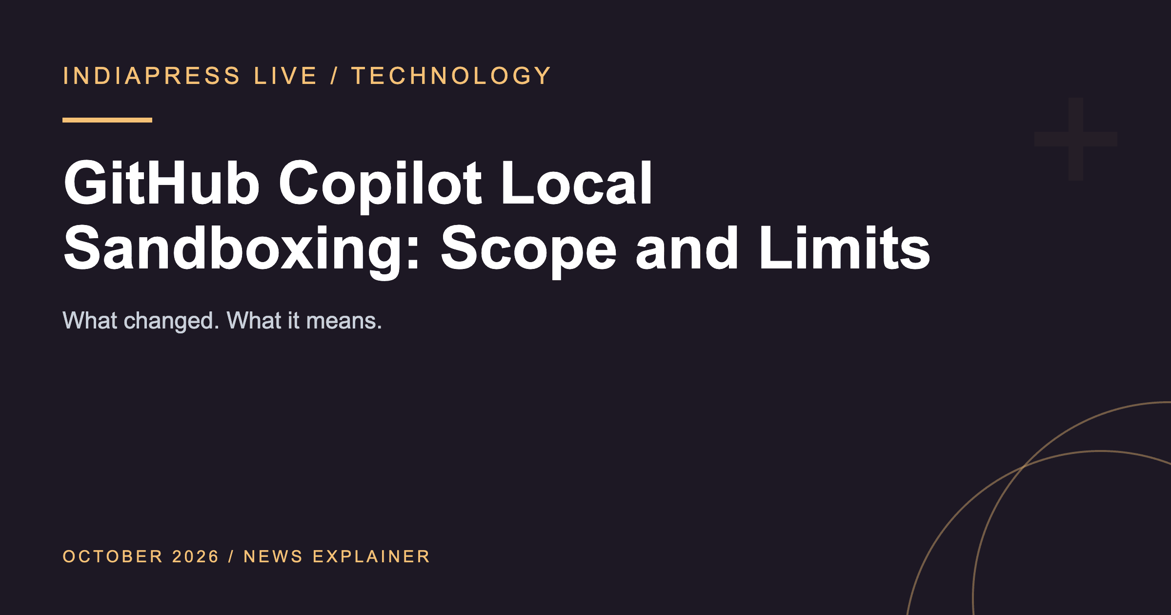 GitHub Copilot Local Sandboxing Is GA: What It Protects